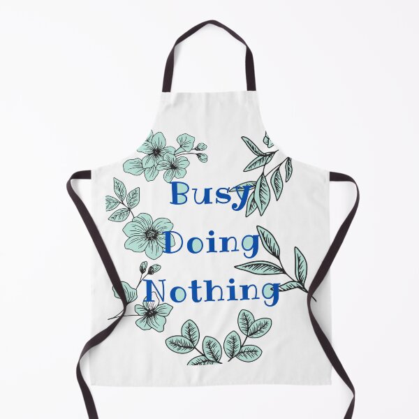 Item preview, busy doing nothing designed and sold by dalypdesign.