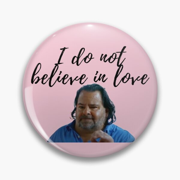 Item preview, 90 Day Fiance - Ed - I do not believe in love designed and sold by LeoSpaceman.