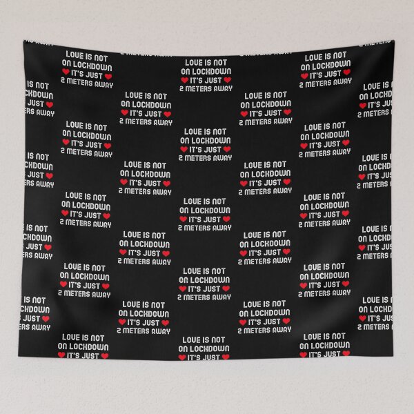 Item preview, Love is not on lockdown just 2 meters away designed and sold by DARBOL-DESIGN.