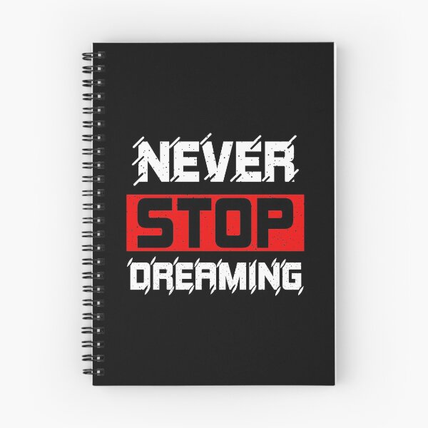 Item preview, NEVER STOP DREAMING designed and sold by karim Najjar.