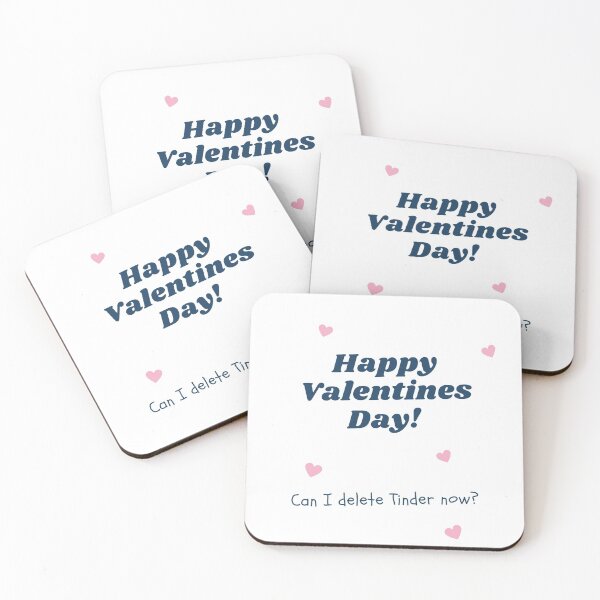 Item preview, Happy Valentines Day! Can I delete Tinder now? Funny Valentines Day gift 2021 designed and sold by whatisonmymind.