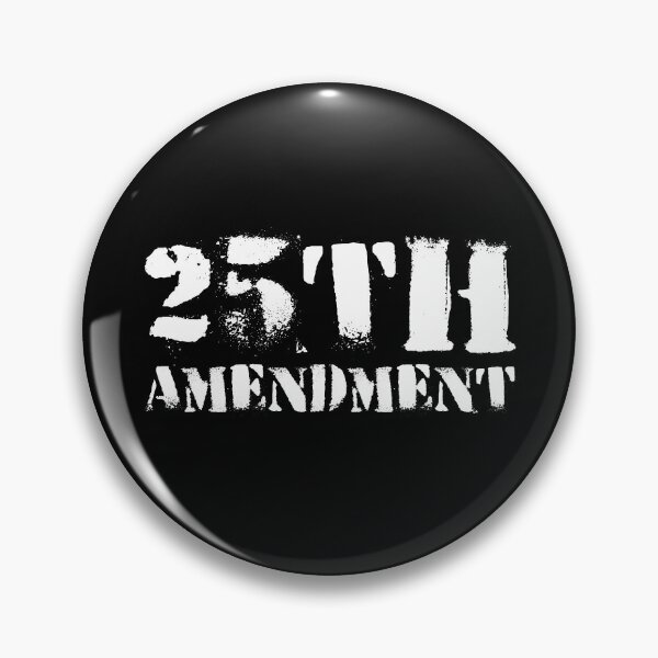 Item preview, 25TH AMENDMENT, IMPEACH TRUMP, ANTI TRUMP designed and sold by TheFirstOne.