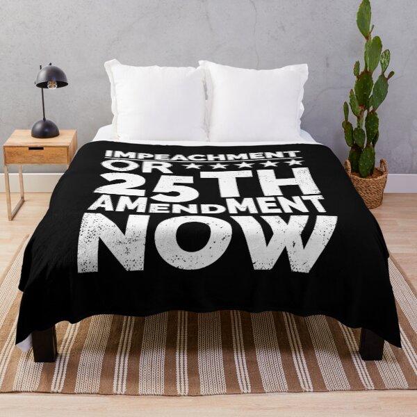 Item preview, IMPEACHMENT OR 25TH AMENDMENT NOW, IMPEACH TRUMP, ANTI TRUMP designed and sold by TheFirstOne.
