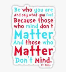 Be Who You Are Seuss Quote Sticker