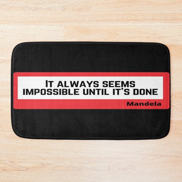 Item preview, It always seems impossible until it is done. designed and sold by Samvy.