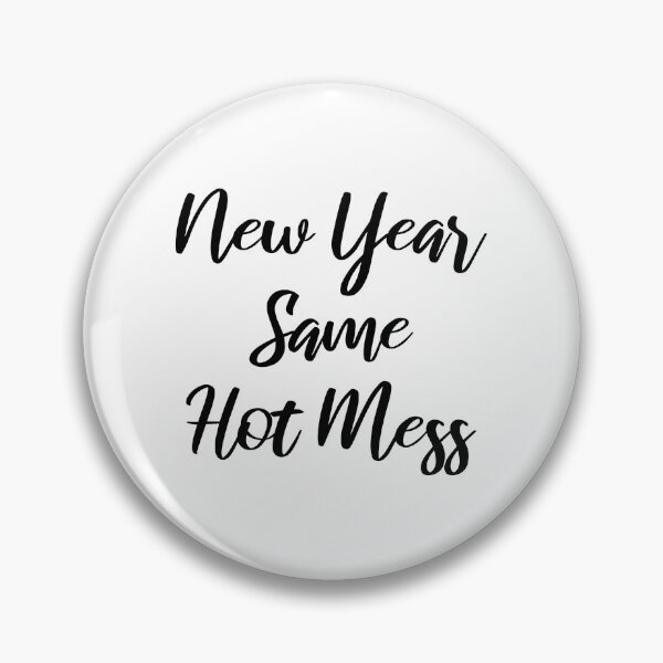 Item preview, New Year Same Hot Mess 2021 designed and sold by kindxinn.