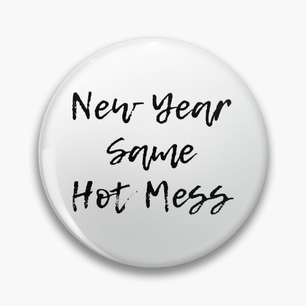 Item preview, New Year Same Hot Mess 2021 designed and sold by kindxinn.