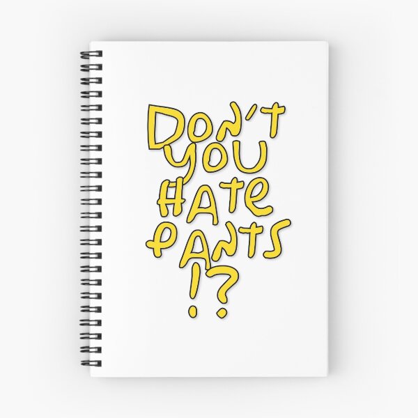 Item preview, don't you hate pants? designed and sold by Llamarama13.