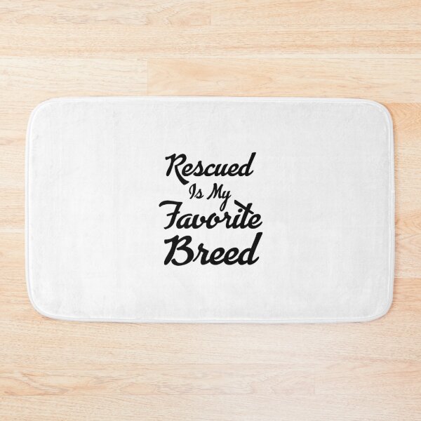 Item preview, Rescued is my favorite breed 9 designed and sold by Ripoubsb.