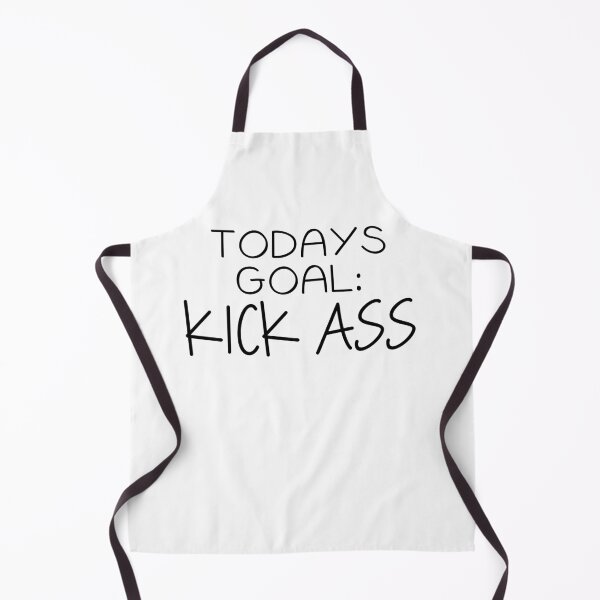 Item preview, Todays Goal: KICK ASS designed and sold by rjustiniano33.