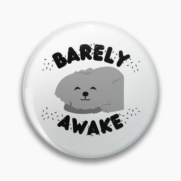 Item preview,  Barely Awake designed and sold by Vibing-Right.