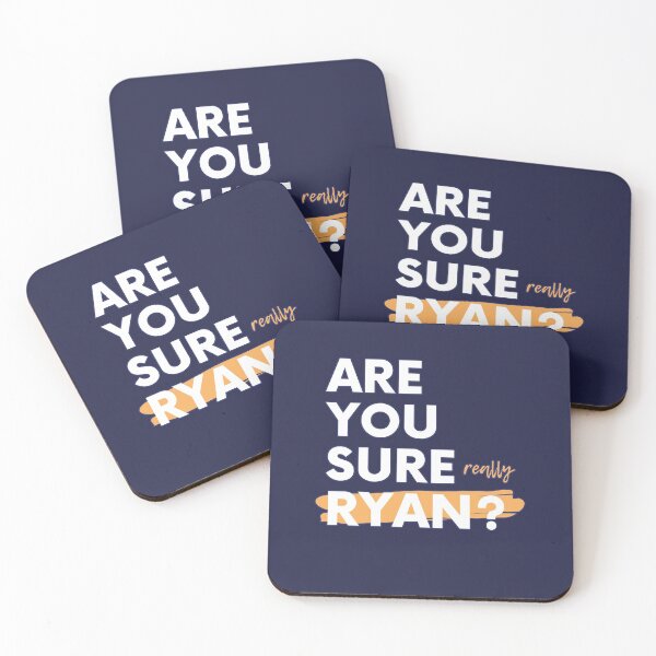 Item preview, Are You Sure Ryan? designed and sold by EvaWolf.