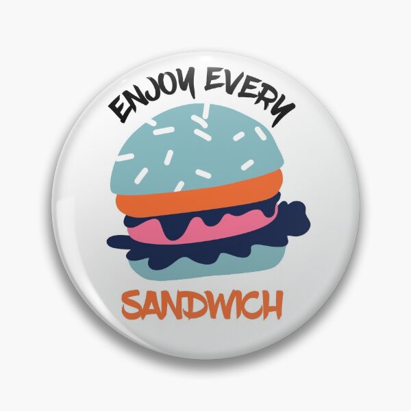 Item preview, Enjoy Every Sandwich designed and sold by Teelogic.