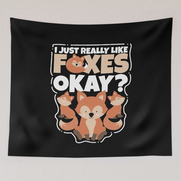 Item preview, I Just Really Like Foxes Okay Fox Animal designed and sold by MooonTees.