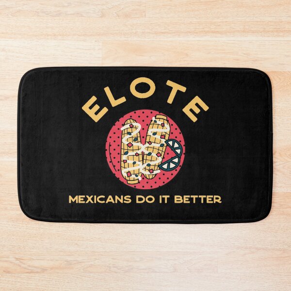 Item preview, Elote - Mexicans do it better designed and sold by Atleta-Cali.