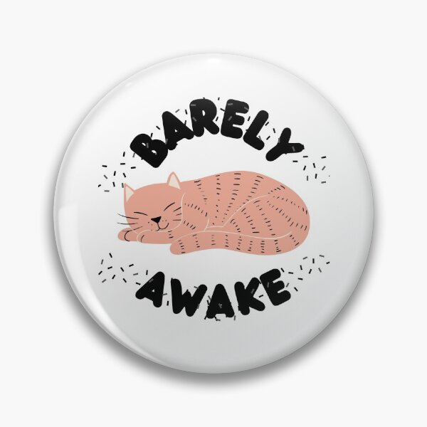 Item preview, Barely Awake designed and sold by Vibing-Right.