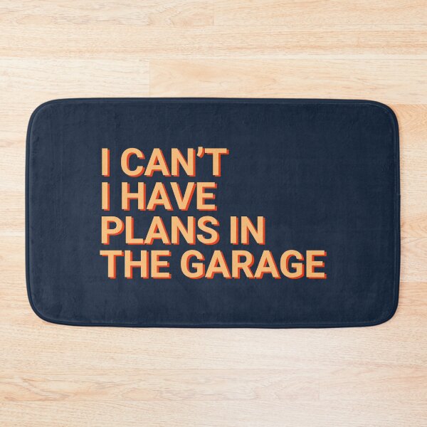 Item preview, I Can't I Have Plans In The Garage Bike Lover designed and sold by Sour Soul.