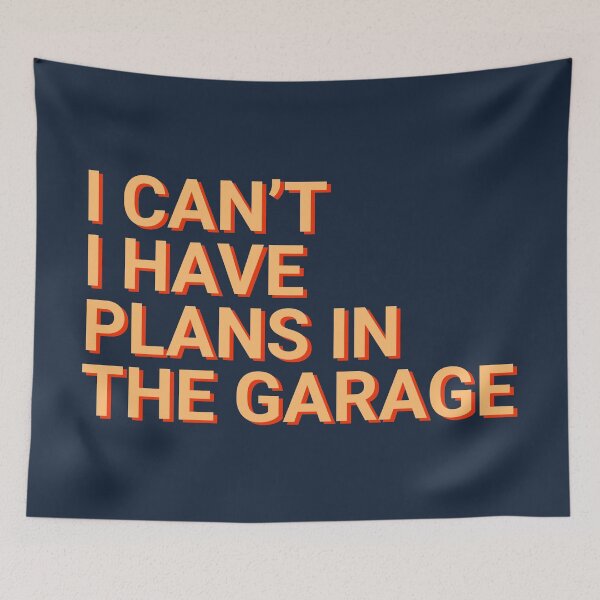 Item preview, I Can't I Have Plans In The Garage Bike Lover designed and sold by Sour Soul.
