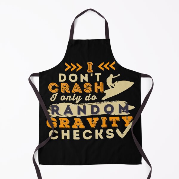 Item preview, I Don't Crash I Do Random Gravity Checks Jet Ski designed and sold by Hoiho Adventure Shirts.