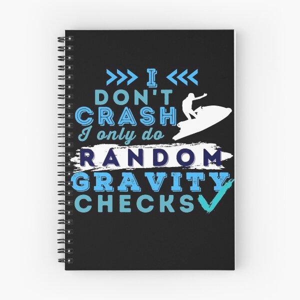 Item preview, I Don't Crash I Do Random Gravity Checks Jet Ski designed and sold by Hoiho Adventure Shirts.