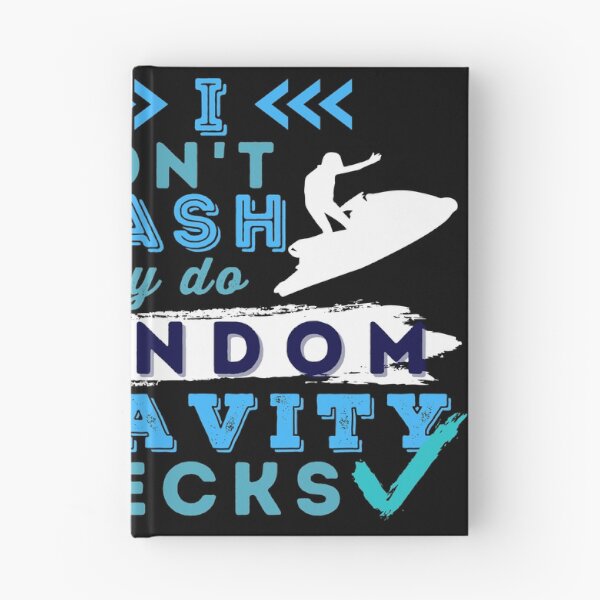 Item preview, I Don't Crash I Do Random Gravity Checks Jet Ski designed and sold by Hoiho Adventure Shirts.