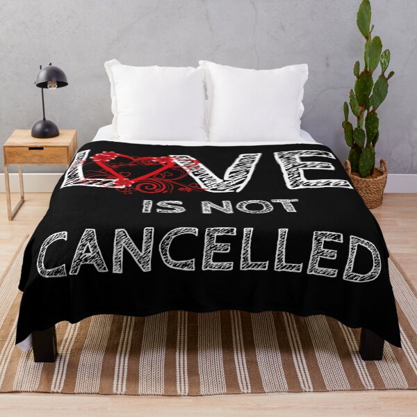 Item preview, Love is Not Cancelled designed and sold by Souad1.