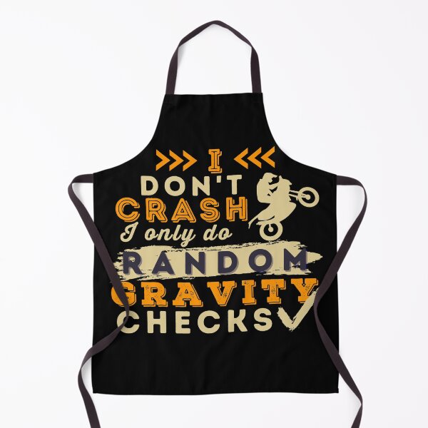 Item preview, I Don't Crash I Do Random Gravity Checks Motocross designed and sold by Hoiho Adventure Shirts.