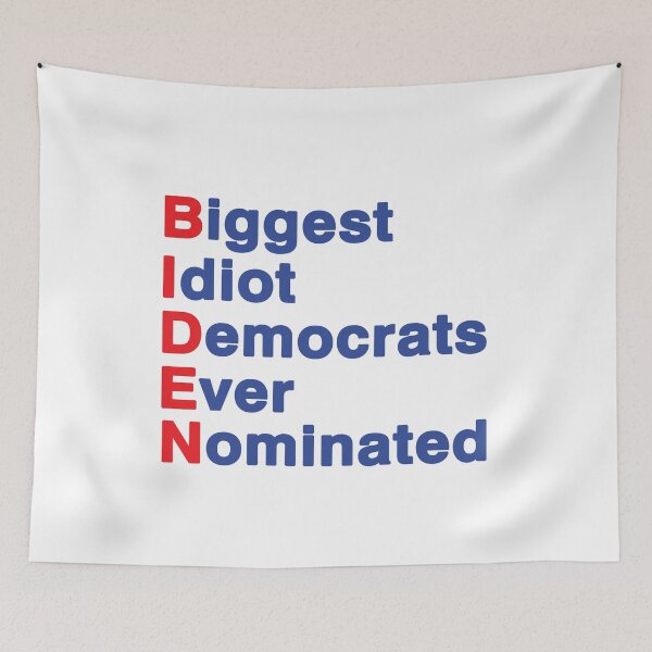 Item preview, Biden Biggest Idiot Democrats Ever Nominated Trump 2020, Anti Joe Biden designed and sold by Mirnamar.