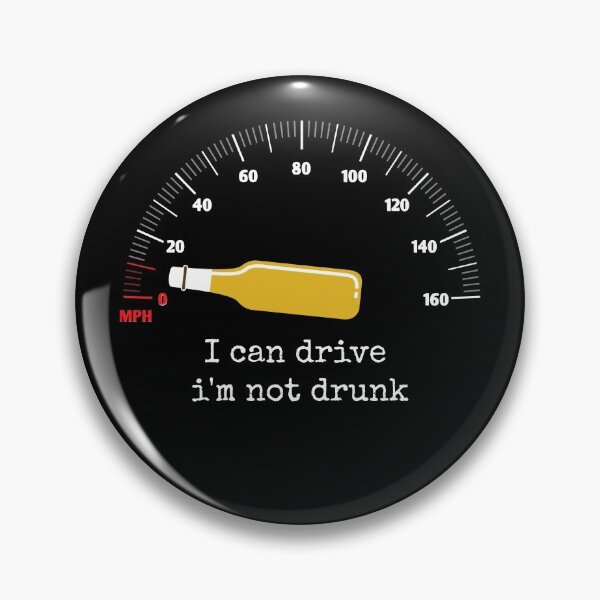 Item preview, I'm no drunk I can drive designed and sold by Izod55.