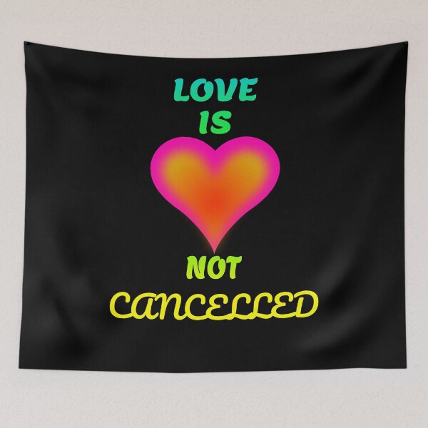 Item preview, LOVE IS NOT CANCELLED GIFT VALENTINE'S DAY LOVED designed and sold by GOOD-TIME.