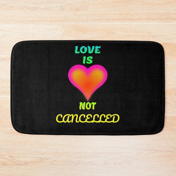 Item preview, LOVE IS NOT CANCELLED GIFT VALENTINE'S DAY LOVED designed and sold by GOOD-TIME.