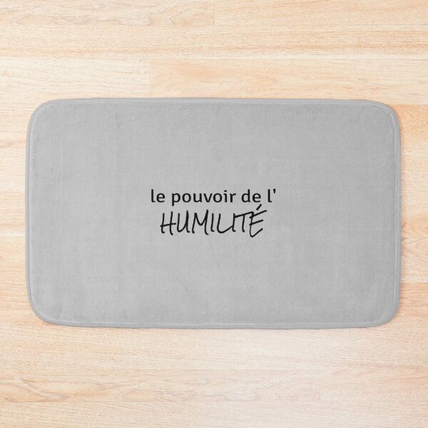 Item preview, Power of Humility (in French) on gray background designed and sold by ZenNature.