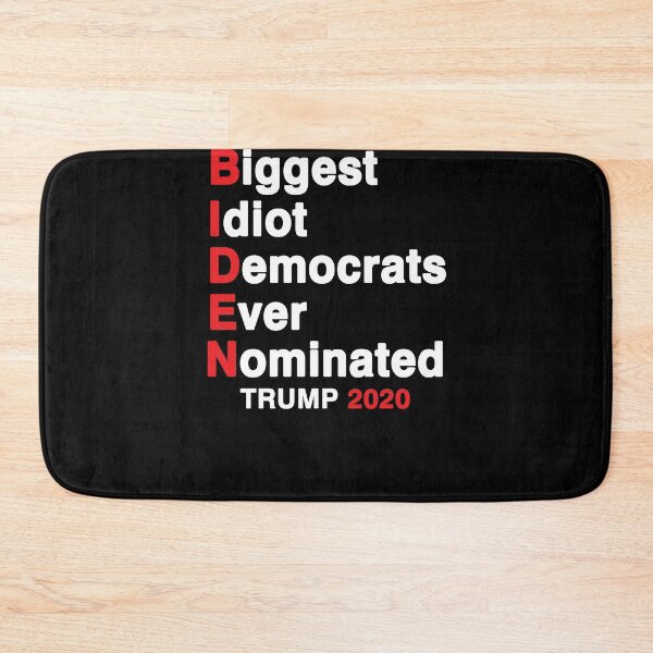Item preview, Biden Biggest Idiot Democrats Ever Nominated Trump 2020, Anti Joe Biden designed and sold by Mirnamar.