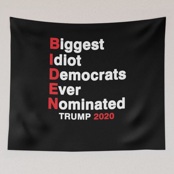Item preview, Biden Biggest Idiot Democrats Ever Nominated Trump 2020, Anti Joe Biden designed and sold by Mirnamar.