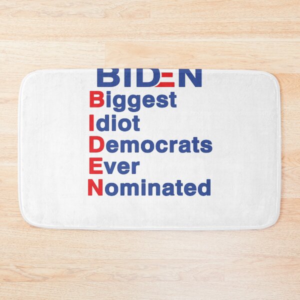 Item preview, Biden Biggest Idiot Democrats Ever Nominated Trump 2020, Anti Joe Biden designed and sold by Mirnamar.