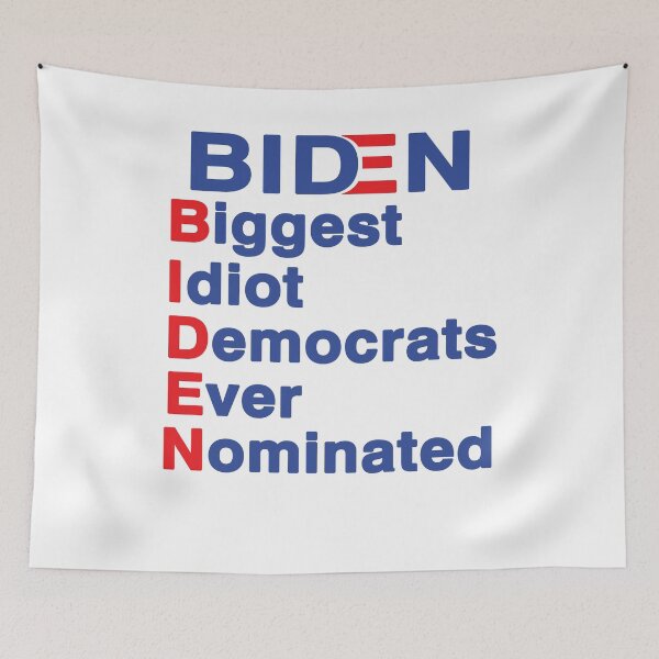 Item preview, Biden Biggest Idiot Democrats Ever Nominated Trump 2020, Anti Joe Biden designed and sold by Mirnamar.