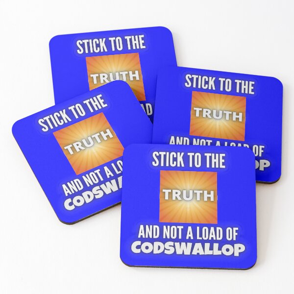 Item preview, STICK TO THE TRUTH AND NOT A LOAD OF CODSWALLOP designed and sold by OliDesigns.