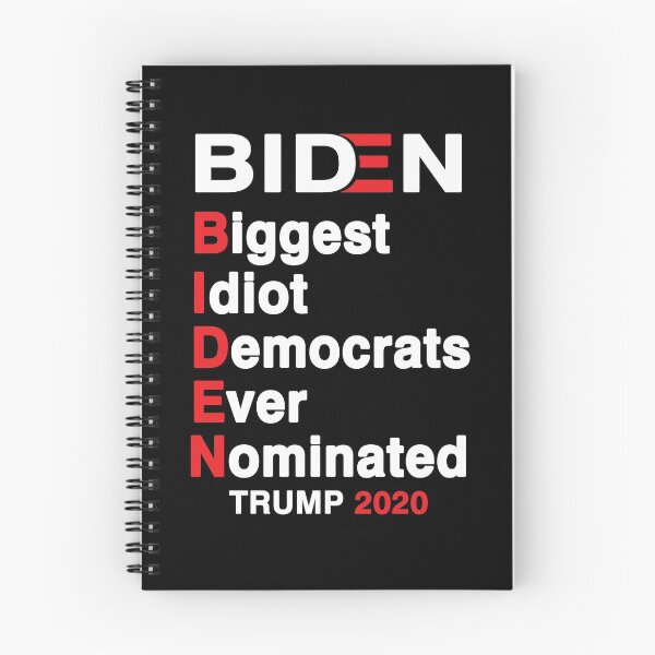 Item preview, Biden Biggest Idiot Democrats Ever Nominated Trump 2020, Anti Joe Biden designed and sold by Mirnamar.