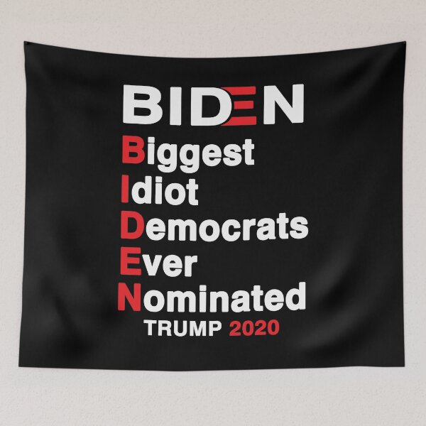 Item preview, Biden Biggest Idiot Democrats Ever Nominated Trump 2020, Anti Joe Biden designed and sold by Mirnamar.