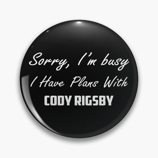Item preview, Cody Rigsby ,Sorry, I'm Busy. I have plans with Cody Rigsby  designed and sold by oussimakh.