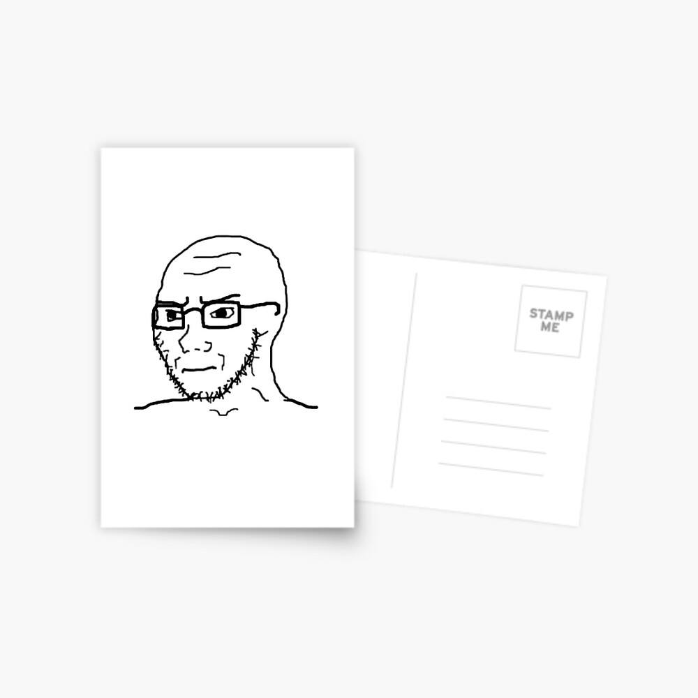 Soyjak Wojak Meme Postcard By Bazzabazzar Redbubble