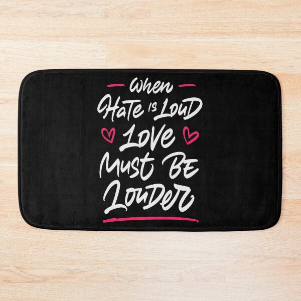 Item preview, When hate is loud love must be louder designed and sold by Zagach Letters.