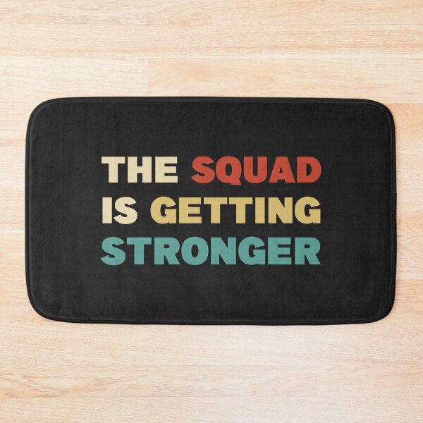 Item preview, The Squad Is Getting Stronger designed and sold by Anzarr.