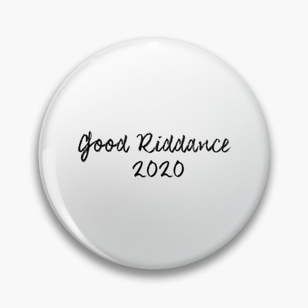 Item preview, Good Riddance 2020 designed and sold by Auto-Prints.