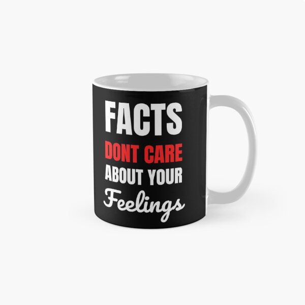 Item preview, Facts Don't Care About Your Feelings designed and sold by momsnpops.