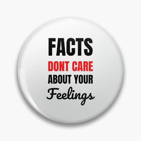 Item preview, Facts Don't Care About Your Feelings designed and sold by momsnpops.