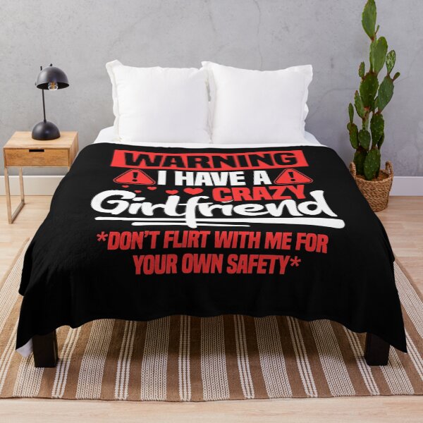 Item preview, Warning I Have A Crazy Girlfriend Funny Boyfriend BF designed and sold by BrooksBrennan.