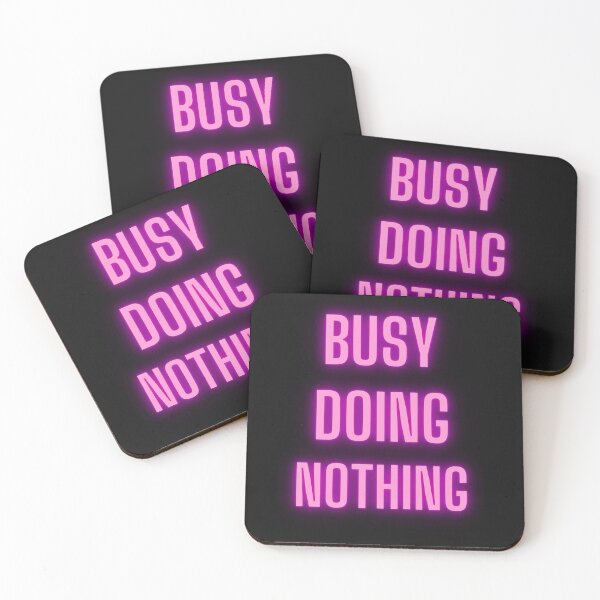 Item preview, Busy doing nothing designed and sold by gadgetworks1984.