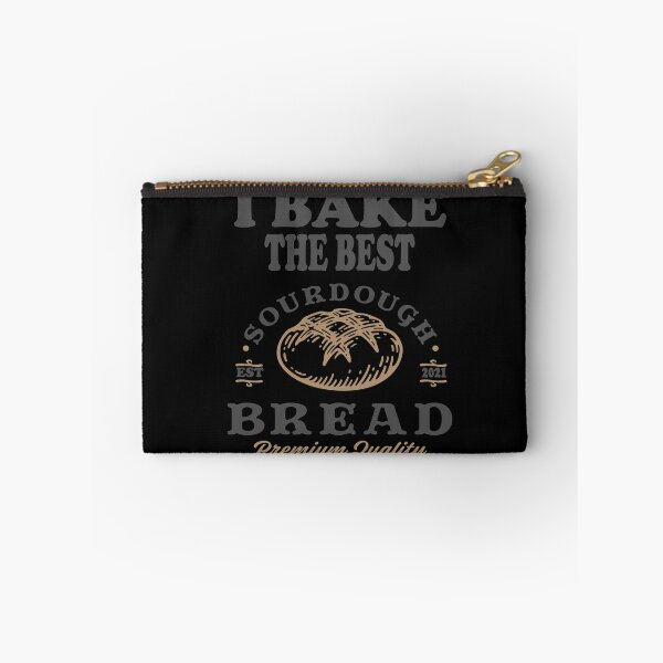 Item preview, I Bake The Best Sourdough Bread designed and sold by Zuepfelmuetzen.
