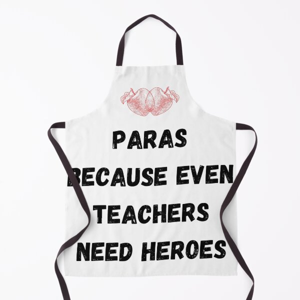Item preview, Paras Because Even Teachers Need Heroes - Gifts For Teacher designed and sold by Shop signer.